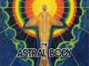Projection of the Astral Body • Weiser Books • 1976